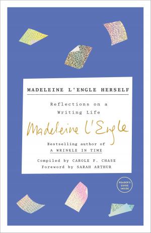 Cover of the book Madeleine L'Engle Herself by Greg Laurie