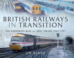 Cover of the book British Railways in Transition by Jonathan Walker