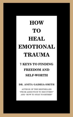 Cover of the book How to Heal Emotional Trauma by Tiffany Purifoy