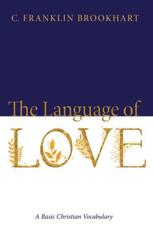 Cover of the book The Language of Love by Eric Faye