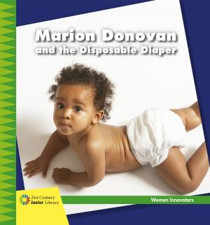 Cover of the book Marion Donovan and the Disposable Diaper by Josh Gregory