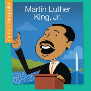 Cover of the book Martin Luther King, Jr. SP by Cecilia Minden, Kate Roth