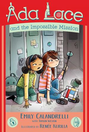 Cover of the book Ada Lace and the Impossible Mission by Morgan Matson