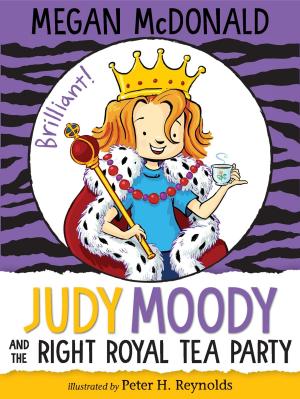 Cover of the book Judy Moody and the Right Royal Tea Party by Steve Watkins