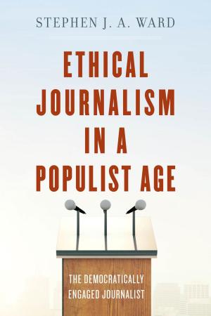 Book cover of Ethical Journalism in a Populist Age