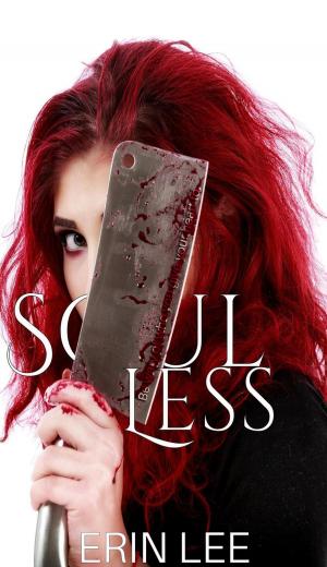 Cover of the book Soul Less by Erin Lee
