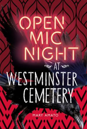 Cover of the book Open Mic Night at Westminster Cemetery by Brian P. Cleary