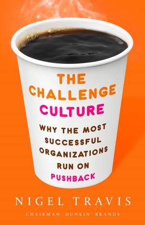 Cover of the book The Challenge Culture by John Browne, Robin Nuttall, Tommy Stadlen