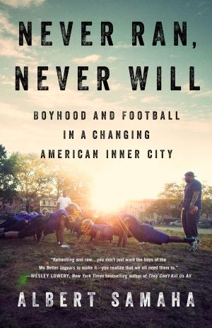 Cover of the book Never Ran, Never Will by Alex Perry