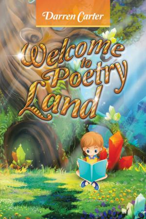 Cover of the book Welcome to Poetry Land by Ennis Padley
