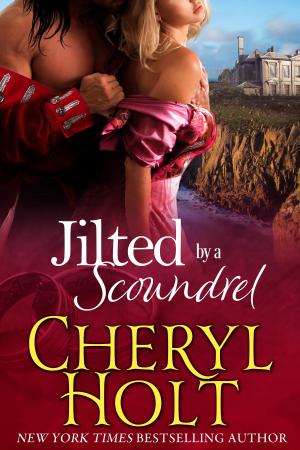 Cover of the book Jilted By a Scoundrel by Cynthia Sue Olsen