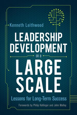 Cover of the book Leadership Development on a Large Scale by Professor Robert East, Dr. Jaywant Singh, Malcolm Wright, Professor Marc Vanhuele