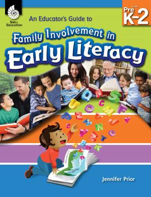 Cover of the book An Educator’s Guide to Family Involvement in Early Literacy by Frank Giampaolo