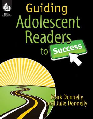 Cover of the book Guiding Adolescent Readers to Success by Jennifer M. Bogard, Lisa Donovan