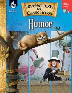 Cover of the book Leveled Texts for Classic Fiction: Humor by Melissa Cheesman Smith, Terri Schilling