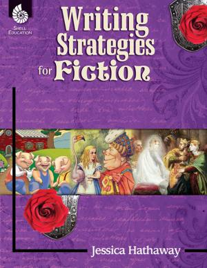Cover of the book Writing Strategies for Fiction by Jennifer M. Bogard, Maureen Creegan-Quinquis