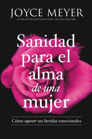 Cover of the book Sanidad para el alma de una mujer by Quin Sherrer, Ruthanne Garlock