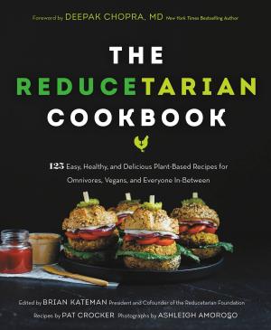 Cover of the book The Reducetarian Cookbook by Steven A. Curley
