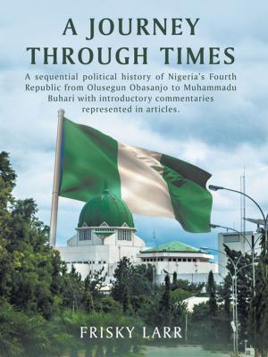 Cover of the book A Journey Through Times by Rev. Stephen Jumaat Abdul-Razaq