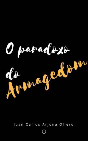 Book cover of O paradoxo do Armagedom.