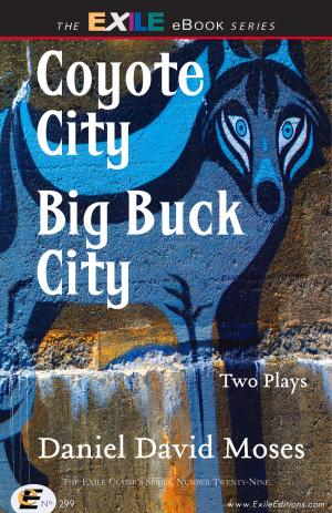 Cover of the book Coyote City / Big Buck City by Jonathan Papernick