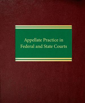 Cover of the book Appellate Practice in Federal and State Courts by James C. Goodale