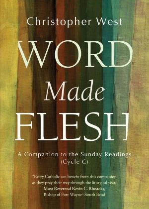 Cover of the book Word Made Flesh by Angelique Ruhi-López, Carmen Santamaría