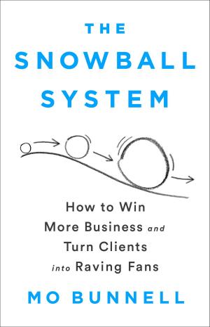 Cover of the book The Snowball System by Bradley Graham