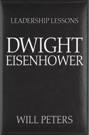 Cover of the book Leadership Lessons: Dwight Eisenhower by Rudyard Kipling and The Editors of New Word City
