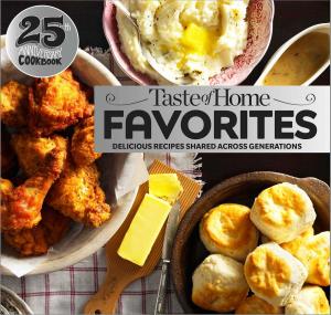 Cover of Taste of Home Favorites--25th Anniversary Edition