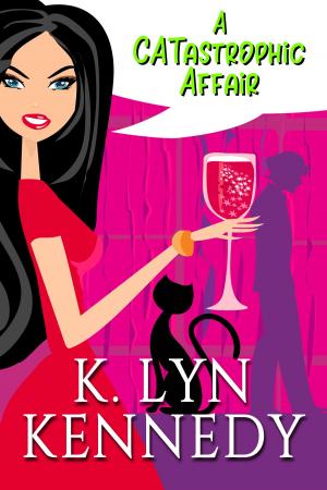 Cover of the book A CATastrophic Affair by K. Lyn