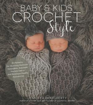 Cover of the book Baby & Kids Crochet Style by Nancy Atkinson