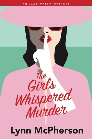 Cover of the book The Girls Whispered Murder by Richard Lockridge