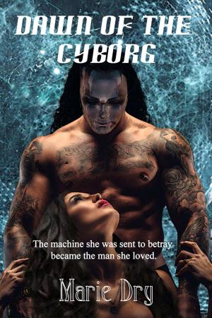 Cover of the book Dawn of the Cyborg by Devika Fernando