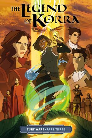 Cover of the book The Legend of Korra: Turf Wars Part Three by David Lapham, Guillermo Del Toro