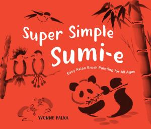 Cover of the book Super Simple Sumi-e by Léonard de Vinci