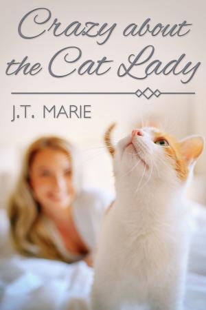 Cover of the book Crazy about the Cat Lady by J.M. Snyder