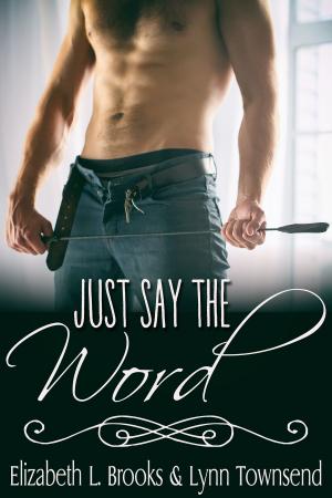Cover of the book Just Say the Word by Terry O'Reilly