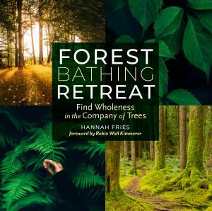 Cover of the book Forest Bathing Retreat by Diane Gilleland