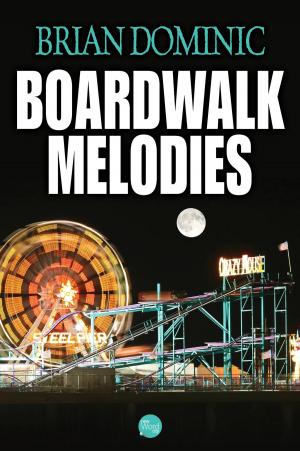 Cover of the book Boardwalk Melodies by J. Robert Janes