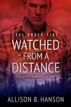 Cover of the book Watched from a Distance by Kelly Jensen