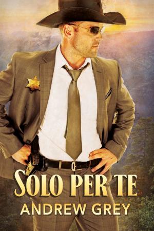 Cover of the book Solo per te by Roger Hyttinen