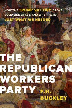 Cover of the book The Republican Workers Party by John Marini