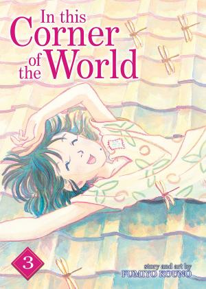 Cover of the book In This Corner of the World Vol. 3 by Satoru Yamaguchi, Nami Hidaka