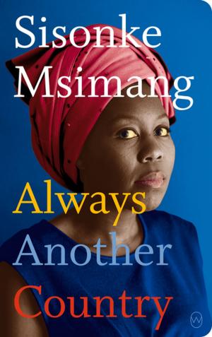 Cover of the book Always Another Country by Johannes Anyuru