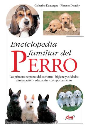 Cover of the book Enciclopedia familiar del perro by Varios Autores