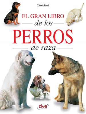 Cover of the book El gran libro de los perros de raza by Rolando Rossi