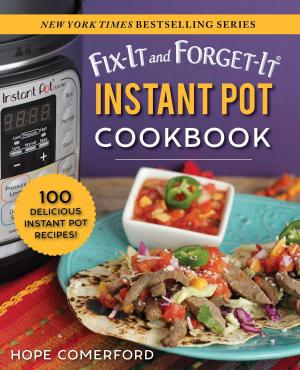 Cover of the book Fix-It and Forget-It Instant Pot Cookbook by Natalie Wise
