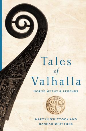 Book cover of Tales of Valhalla: Norse Myths and Legends