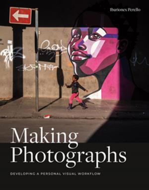 Cover of the book Making Photographs by Stephen Laskevitch